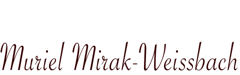 Muriel Mirak-Weisbbach welcome page